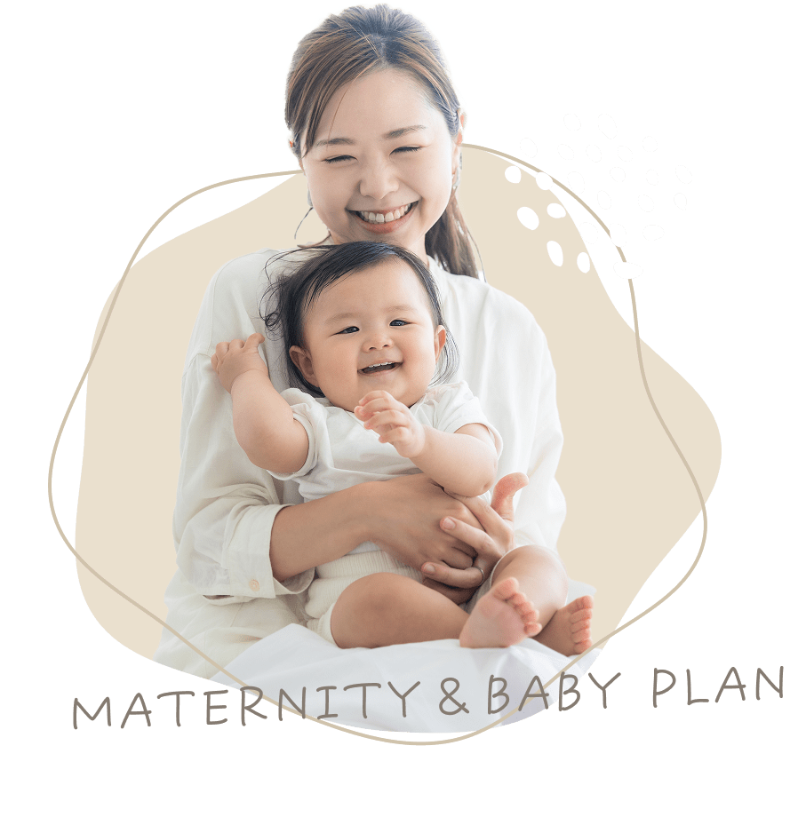 MATERNITY & BABY PLAN